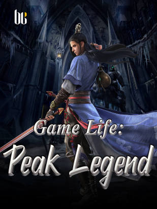 Game Life: Peak Legend